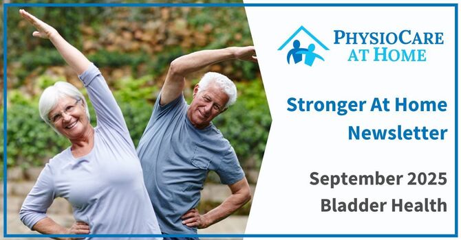 Stronger At Home Newsletter - Bladder Health image