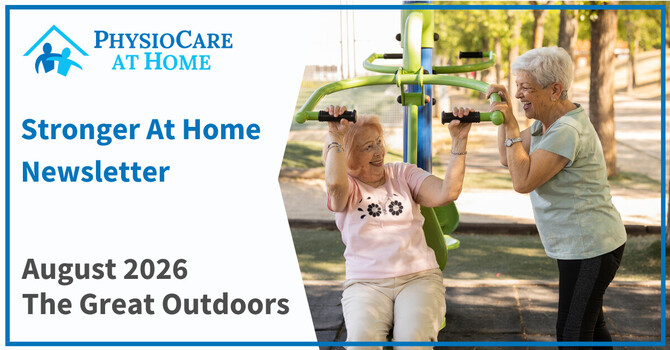Stronger At Home Newsletter - The Great Outdoors